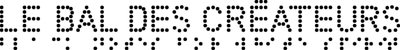 Le bal des créateurs